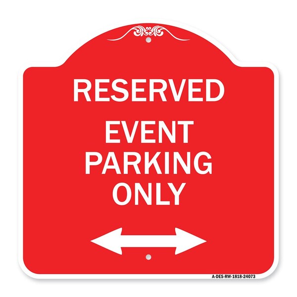 Signmission Event Parking W/ Bidirectional Arrow, Red & White Aluminum Sign, 18" x 18", RW-1818-24073 A-DES-RW-1818-24073 - main